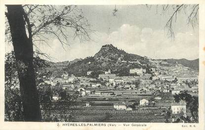 CPA FRANCE 83 " Hyères les Palmiers, Vue générale".