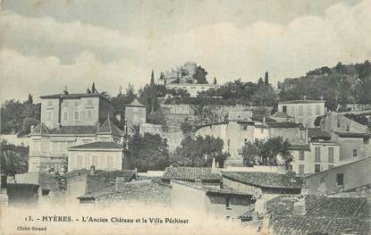 CPA FRANCE 83 " Hyères, L'ancien château et la Villa Péchinet".