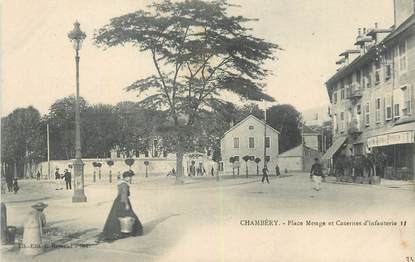 CPA FRANCE 73 " Chambéry, Place Monge et Casernes d'Infanterie".