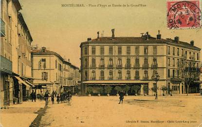 CPA FRANCE 26 "Montélimar, Place d'Aygu et entrée de la Grand'rue"