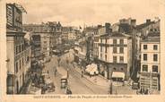 42 Loire CPA FRANCE 42 "Saint Etienne, Place du Peuple et avenue Président Faure"