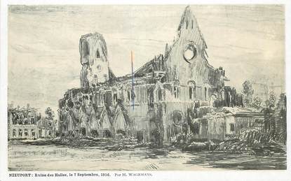 CPA BELGIQUE "Nieuport, ruines des Halles, 1916" / ILL. Wagemans