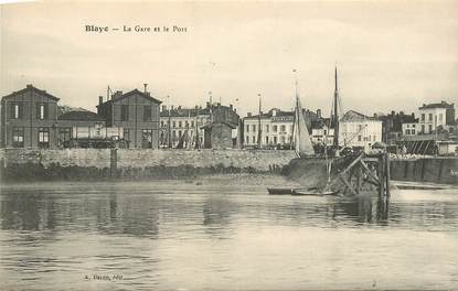 CPA FRANCE 33 "Blaye, la gare et le Port"