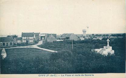 CPA FRANCE 62 " Oppy, La place et route de Gavrelle".