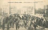 71 SaÔne Et Loire CPA FRANCE 71 " Chalon sur Saône, Le Carnaval de 1909 , les grenadiers du 1er empire".