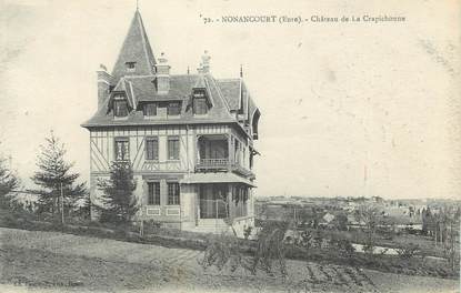CPA FRANCE 27 " Nonancourt, Château de la Crapichonne".