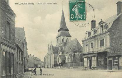 CPA FRANCE 27 " Serquigny, Place du Vieux Pont".