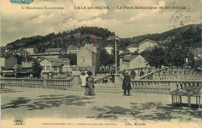 CPA FRANCE 07 "Vals les Bains, Le pont métallique et les hôtels".