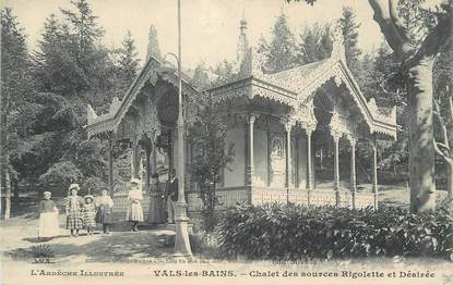 CPA FRANCE 07 "Vals les Bains, Le chalet des Sources Rigolette et Désirée".