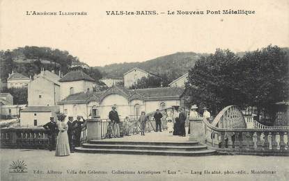 CPA FRANCE 07 "Vals les Bains, Le nouveau pont métallique".