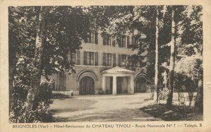 CPA FRANCE 83 " Brignoles, Hôtel Restaurant du Château Tivoli, RN 7".