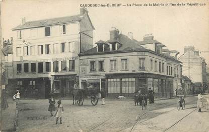 CPA FRANCE 76 " Caudebec les Elbeuf, La place de la Mairie et la rue de la République".