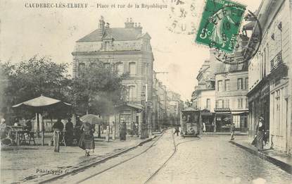 CPA FRANCE 76 " Caudebec les Elbeuf, Place de la République".