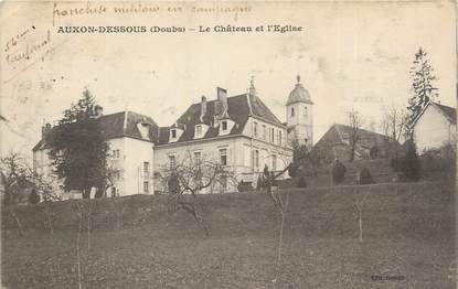 CPA FRANCE 25 "Auxon Dessous, Le château et l'église".