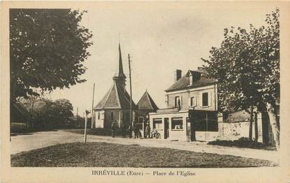 CPA FRANCE 27 "Irréville, Place de l'église".