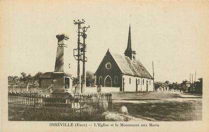 CPA FRANCE 27 "Irréville, L'église et le monument aux morts".