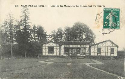 CPA FRANCE 27 "Glisolles, Chalet du Marquis de Clermont Tonnerre".