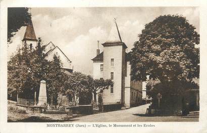 CPA FRANCE 39 " Montbarrey, L'église, le monument aux morts et les écoles".