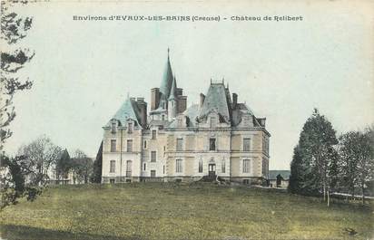 CPA FRANCE 23 " Environs d'Evaux les Bains, Château de Relibert".