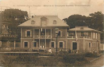 CPA GUYANE "Cayenne, Hotel de la Compagnie générale Transatlantique"