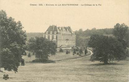 CPA FRANCE 23 "Environs de La Souterraine, Le château de la Fot".