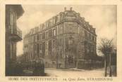 67 Ba Rhin CPA FRANCE 67 " Strasbourg, Home des institutrices".
