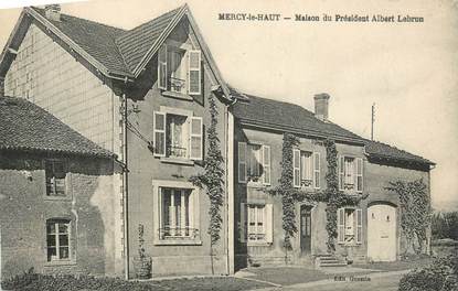 CPA FRANCE 54 " Mercy Le Haut, Maison du Président Albert Lebrun".