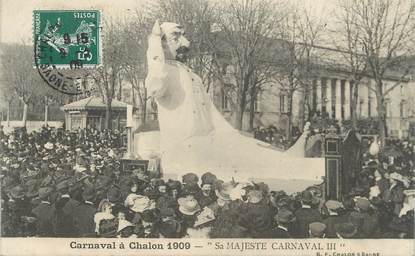 CPA FRANCE 71 " Chalon sur Saône, Le carnaval de 1909, Sa Majesté Carnaval III".