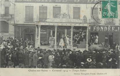 CPA FRANCE 71 " Chalon sur Saône, Le carnaval de 1914, Tango Palace".