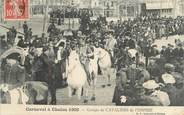 71 SaÔne Et Loire CPA FRANCE 71 " Chalon sur Saône, Le carnaval de 1909, Groupe de cavaliers de l'empire".