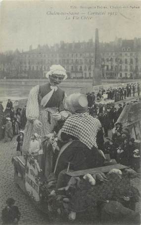 CPA FRANCE 71 " Chalon sur Saône, Le carnaval de 1913, La vie chère";