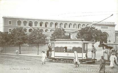 CPA TUNISIE "Tunis, la Kasbah" / TRAMWAY