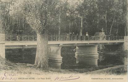 CPA FRANCE 10 "Arcis sur Aube, Le pont brûlé".