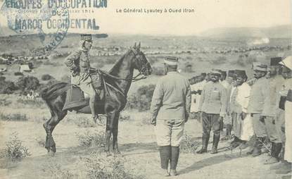 CPA MAROC "Le Général Lyautey à Oued Ifran"