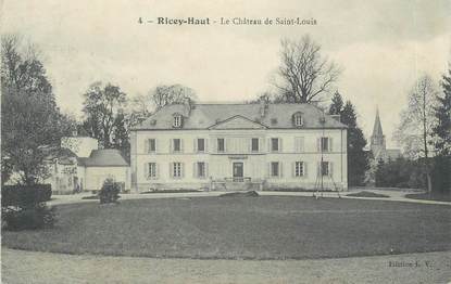 CPA FRANCE 10 " Ricey Haut, Le château de St Louis".