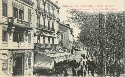CPA FRANCE 11 "Narbonne, Le Crédit Lyonnais, Café Continental et Cours de la République".
