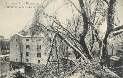CPA FRANCE 11 "Narbonne, Le Cyclone du 20 décembre 1920, Le moulin de la ville".