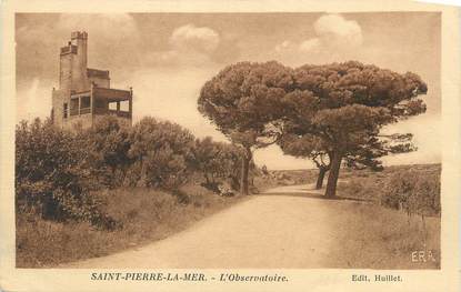 CPA FRANCE 11 "St Pierre la Mer, L'observatoire".