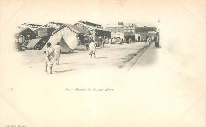 CPA ALGERIE "Oran, Marché du village nègre"