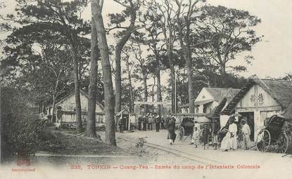 CPA VIETNAM / INDOCHINE "Tonkin, Quang Yen, Entrée du camp de l'Infanterie coloniale"