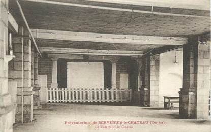 CPA FRANCE 19 " Servières le Château, Le préventorium". / CINEMA