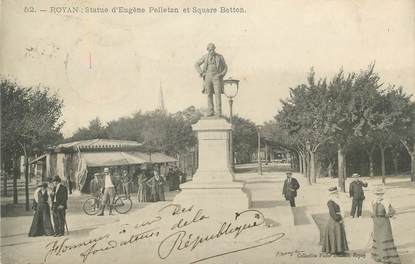 CPA FRANCE 17 " Royan, Statue Eugène Pelletan et Square Botton".