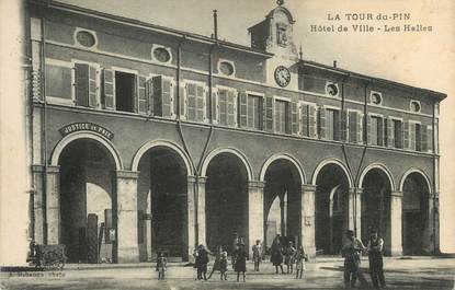 CPA FRANCE 38 " La Tour du Pin, Hôtel de Ville, les halles".