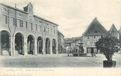 CPA FRANCE 38 " La Tour du Pin, Halle et rue de la gare".