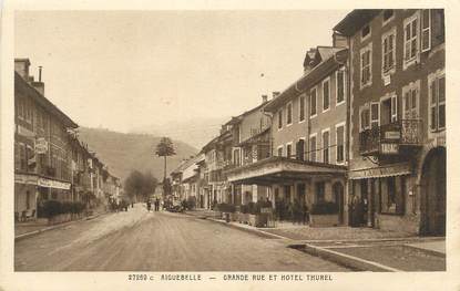 CPA FRANCE 73 "Aiguebelle, Grande rue et Hôtel Thurel".