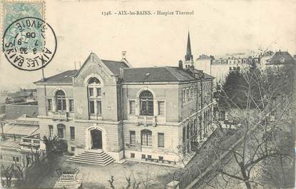 CPA FRANCE 73 " Aix les Bains, Hospice thermal".
