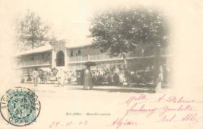 CPA ALGERIE "Bel Abbès, le marché couvert"