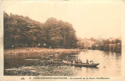 CPA FRANCE 57 " Sarreguemines - Hanweiler, La traversée de la Sarre"