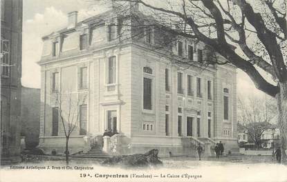 CPA FRANCE 84 " Carpentras, La Caisse d'Epargne" / CAISSE D'EPARGNE