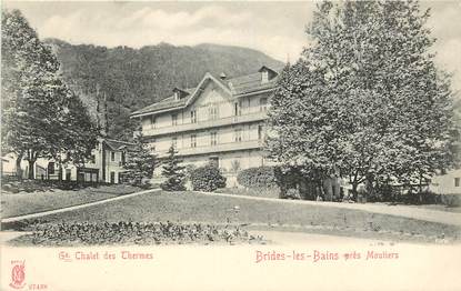 CPA FRANCE 73 "Brides les Bains, Grand Chalet des Thermes"